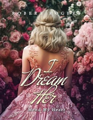 Book cover for I Dream Her