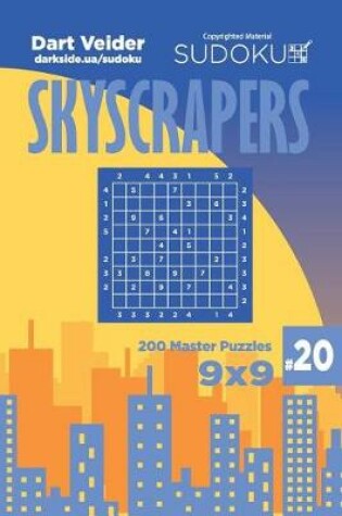 Cover of Sudoku Skyscrapers - 200 Master Puzzles 9x9 (Volume 20)