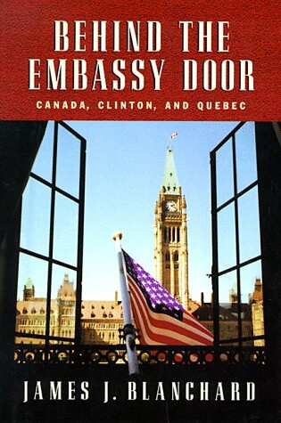 Cover of Behind the Embassy Door: Canada, Clinton and Quebec