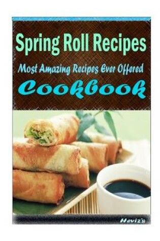 Cover of Spring Roll Recipes
