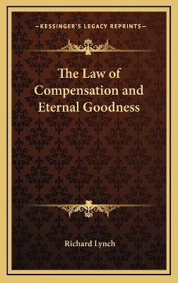 Book cover for The Law of Compensation and Eternal Goodness