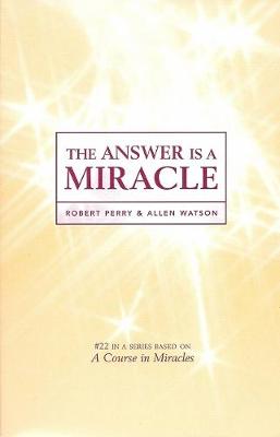 Book cover for The Answer Is a Miracle