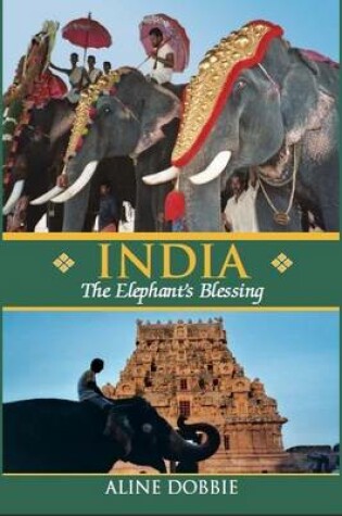 Cover of India: The Elephant's Blessing