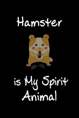 Book cover for Hamster is My Spirit Animal