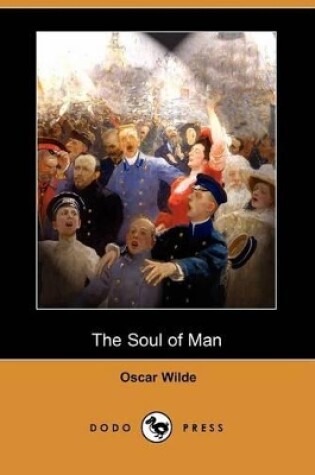 Cover of The Soul of Man (Dodo Press)