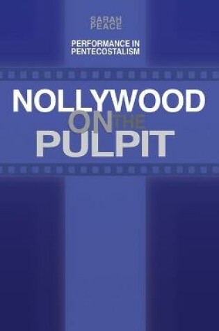 Cover of Nollywood on the Pulpit