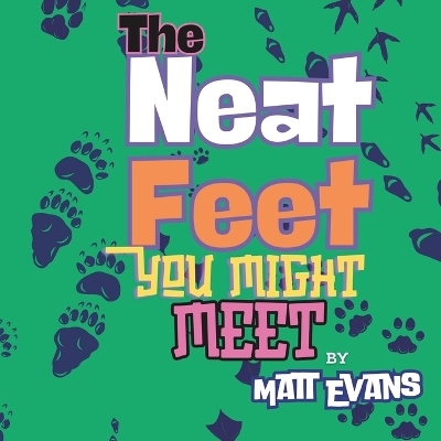 Book cover for The Neat Feet You Might Meet