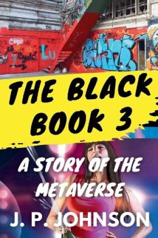 Cover of The Black Book 3. A Story of the Metaverse