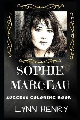 Book cover for Sophie Marceau Success Coloring Book