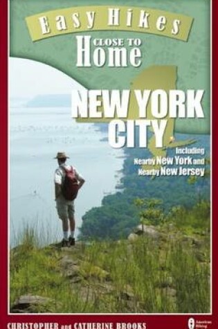 Cover of Easy Hikes Close to Home: New York City