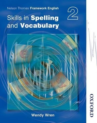 Book cover for Nelson Thornes Framework English Skills in Spelling and Vocabulary 2