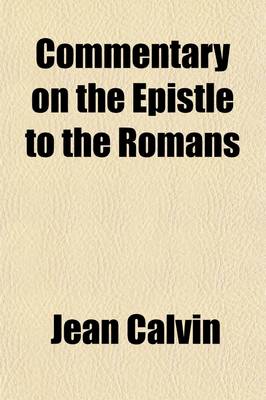 Book cover for Commentary of the Epistle to the Romans