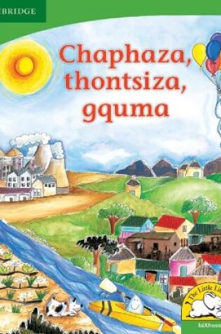 Cover of Chaphaza, thontsiza, gquma (IsiXhosa)