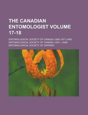 Book cover for The Canadian Entomologist Volume 17-18