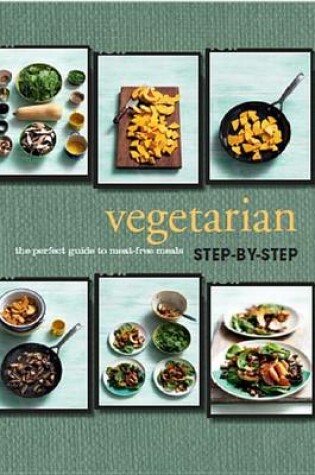 Cover of Step by Step Vegetarian