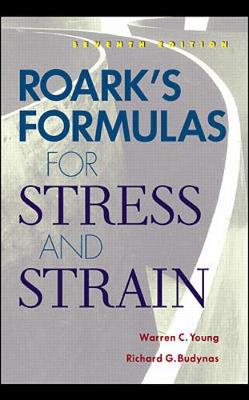 Book cover for Roark's Formulas for Stress and Strain