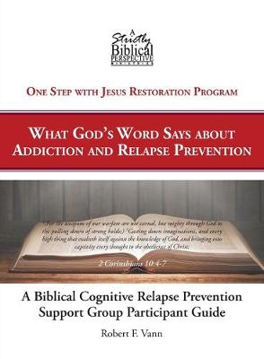 Book cover for A Biblical Cognitive Relapse Prevention Support Group