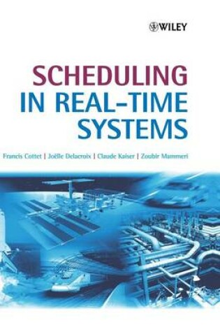 Cover of Scheduling in Real-Time Systems