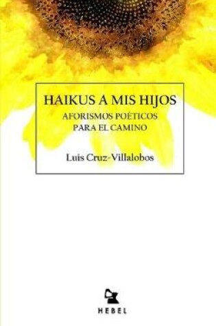 Cover of Haikus a MIS Hijos