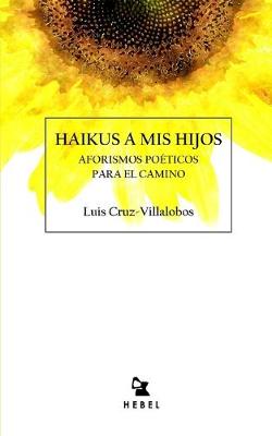 Book cover for Haikus a MIS Hijos