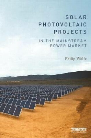 Cover of Solar Photovoltaic Projects in the Mainstream Power Market