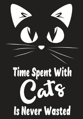 Book cover for Time Spent With Cats Is Never Wasted