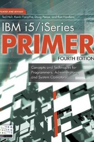 Cover of IBM I5/iSeries Primer: Concepts and Techniques for Programmers, Administrators, and System Operators