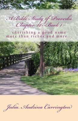 Book cover for A Bible Study of Proverbs Chapter 22--Book 1