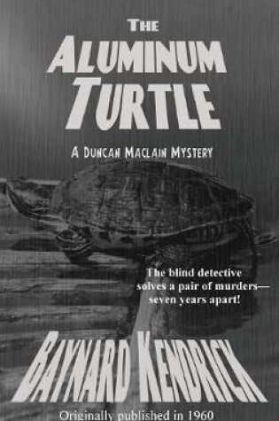 Cover of The Aluminum Turtle
