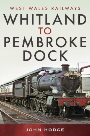 Cover of Whitland to Pembroke Dock