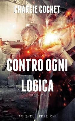 Book cover for Contro Ogni Logica