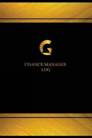 Cover of Finance Manager Log (Logbook, Journal - 125 pages, 8.5 x 11 inches)