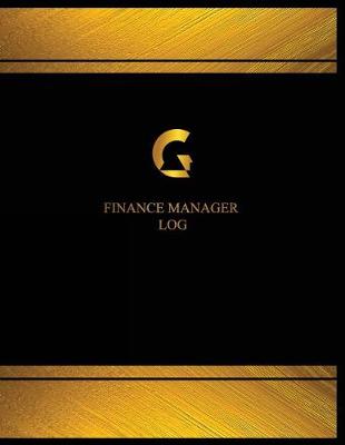 Cover of Finance Manager Log (Logbook, Journal - 125 pages, 8.5 x 11 inches)