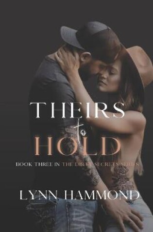 Cover of Theirs to Hold