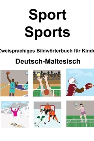 Cover of Deutsch-Maltesisch Sport / Sports Zweisprachiges Bildwörterbuch für Kinder