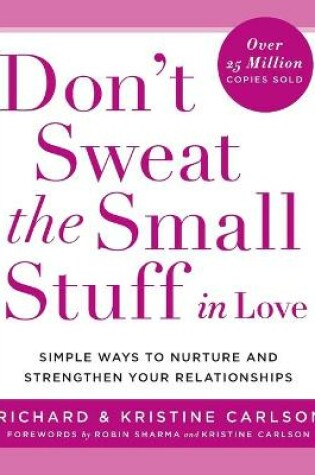 Cover of Don't Sweat the Small Stuff in Love