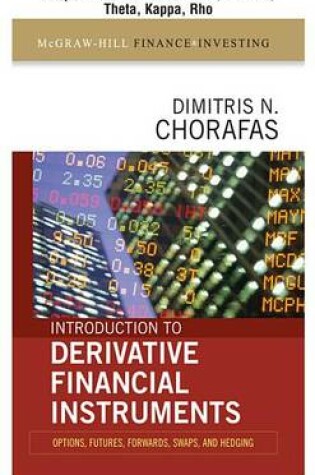 Cover of Introduction to Derivative Financial Instruments, Chapter 10 - The Greeks: Delta, Gamma, Theta, Kappa, Rho
