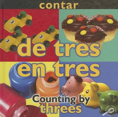 Book cover for Contar: de Tres En Tres/Counting By: Threes