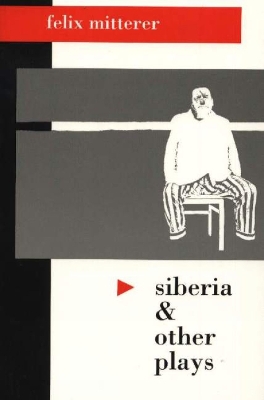 Book cover for Siberia & Other Plays