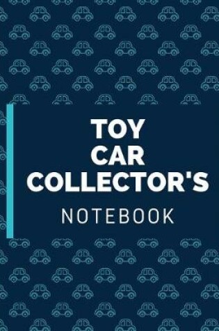 Cover of Toy Car Collector's Notebook