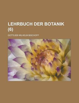 Book cover for Lehrbuch Der Botanik (6 )