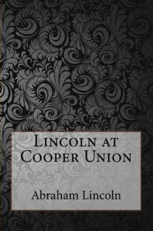 Cover of Lincoln at Cooper Union
