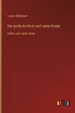 Cover of Der große Kurfürst und seine Kinder