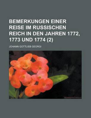 Book cover for Bemerkungen Einer Reise Im Russischen Reich in Den Jahren 1772, 1773 Und 1774 (2 )