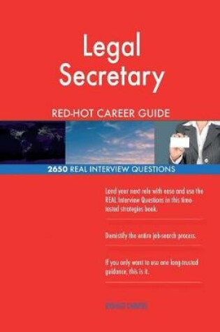 Cover of Legal Secretary Red-Hot Career Guide; 2650 Real Interview Questions