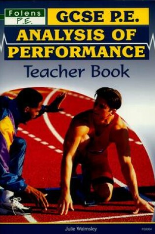 Cover of GCSE PE Analysis of Performance: Teacher Book