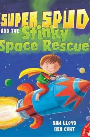 Cover of Super Spud and the Stinky Space Rescue