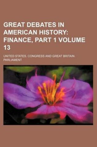 Cover of Great Debates in American History Volume 13