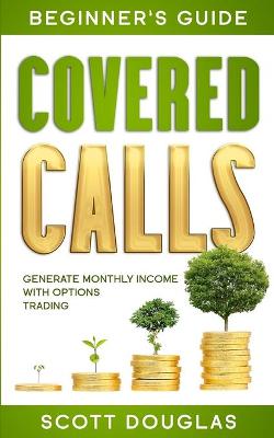 Book cover for Covered Calls Beginner's Guide