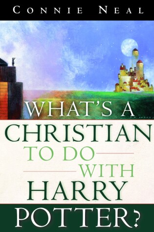 Cover of What's a Christian to Do with Harry Potter